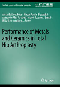 Vorderes Coverbild Performance of Metals and Ceramics in Total Hip Arthroplasty