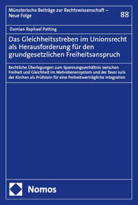 Vorderes Coverbild Das Gleichheitsstreben im Unionsrecht als Herausforderung für den grundgesetzlichen Freiheitsanspruch