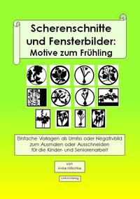 Vorderes Coverbild Scherenschnitte und Fensterbilder: Motive zum Frühling