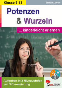 Vorderes Coverbild Potenzen und Wurzeln kinderleicht erlernen