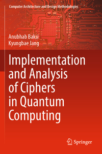 Vorderes Coverbild Implementation and Analysis of Ciphers in Quantum Computing
