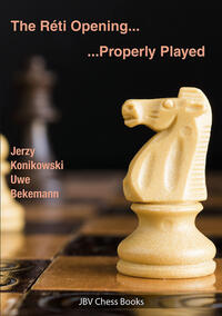 Vorderes Coverbild The Reti Opening - Properly Played