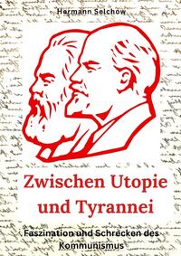 Vorderes Coverbild Zwischen Utopie und Tyrannei