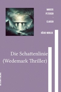 Vorderes Coverbild Wedemark / Die Schattenlinie (Wedemark Thriller)
