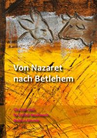 Vorderes Coverbild Von Nazaret nach Betlehem