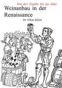 Vorderes Coverbild Weinanbau in der Renaissance