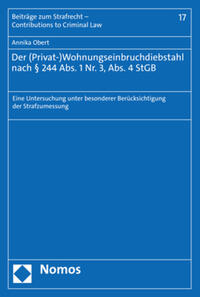 Vorderes Coverbild Der (Privat-)Wohnungseinbruchdiebstahl nach § 244 Abs. 1 Nr. 3, Abs. 4 StGB