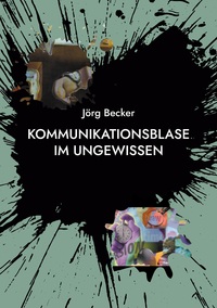 Vorderes Coverbild Kommunikationsblase im Ungewissen
