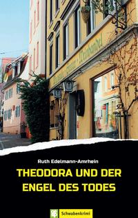 Vorderes Coverbild Theodora und der Engel des Todes