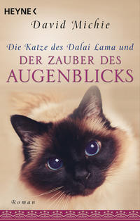 Vorderes Coverbild Die Katze des Dalai Lama und der Zauber des Augenblicks