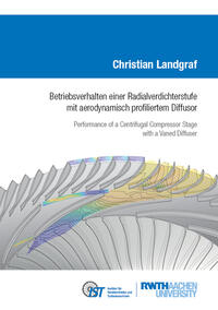 Vorderes Coverbild Betriebsverhalten einer Radialverdichterstufe mit aerodynamisch profiliertem Diffusor