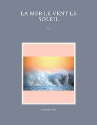Vorderes Coverbild La Mer le Vent le Soleil