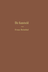 Vorderes Coverbild Die Kunstseide und andere seidenglänzende Fasern
