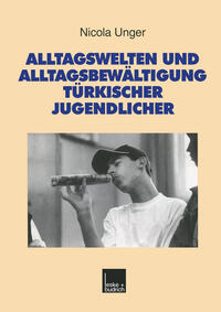 Vorderes Coverbild Alltagswelten und Alltagsbewältigung türkischer Jugendlicher