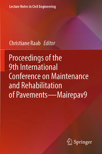 Vorderes Coverbild Proceedings of the 9th International Conference on Maintenance and Rehabilitation of Pavements—Mairepav9