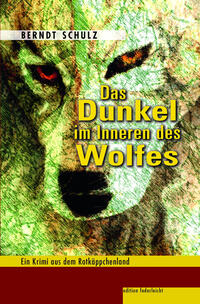 Vorderes Coverbild Das Dunkel im Inneren des Wolfes