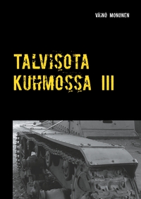 Vorderes Coverbild Talvisota Kuhmossa III