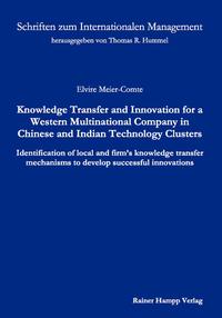 Vorderes Coverbild Knowledge Transfer and Innovation for a Western Multinational Company in Chinese and Indian Technology Clusters