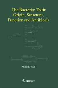 Vorderes Coverbild The Bacteria: Their Origin, Structure, Function and Antibiosis