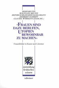 Vorderes Coverbild „Frauen sind dazu berufen, Utopien bewohnbar zu machen“