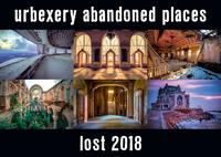 Vorderes Coverbild Lost 2018 - Kalender Urbexery Abandoned Places A3 Calendar