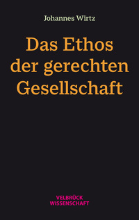 Vorderes Coverbild Das Ethos der gerechten Gesellschaft