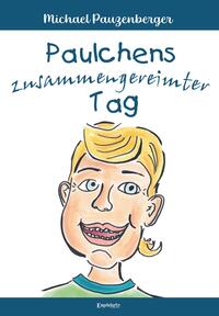 Vorderes Coverbild Paulchens zusammengereimter Tag