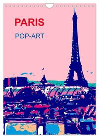 Vorderes Coverbild Paris pop-art (Wandkalender 2025 DIN A4 hoch), CALVENDO Monatskalender