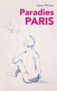 Vorderes Coverbild Paradies Paris