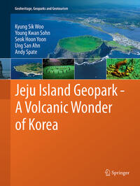 Vorderes Coverbild Jeju Island Geopark - A Volcanic Wonder of Korea