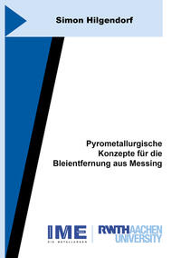 Vorderes Coverbild Pyrometallurgische Konzepte für die Bleientfernung aus Messing