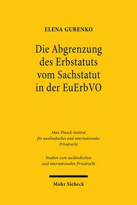 Vorderes Coverbild Die Abgrenzung des Erbstatuts vom Sachstatut in der EuErbVO