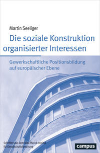 Vorderes Coverbild Die soziale Konstruktion organisierter Interessen