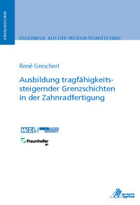 Vorderes Coverbild Ausbildung tragfähigkeitssteigernder Grenzschichten in der Zahnradfertigung