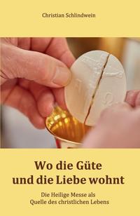 Vorderes Coverbild Wo die Güte und die Liebe wohnt