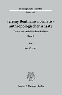 Vorderes Coverbild Jeremy Benthams normativ-anthropologischer Ansatz.