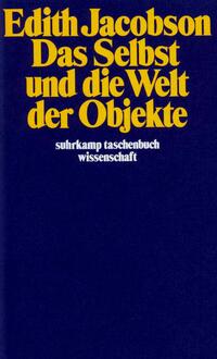 Vorderes Coverbild Das Selbst und die Welt der Objekte