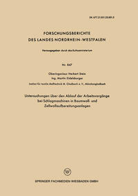 Vorderes Coverbild Untersuchungen über den Ablauf der Arbeitsvorgänge bei Schlagmaschinen in Baumwoll- und Zellwollaufbereitungsanlagen
