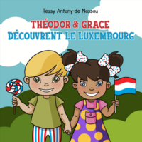 Vorderes Coverbild Théodor & Grace découvrent le Luxembourg