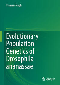 Vorderes Coverbild Evolutionary Population Genetics of Drosophila ananassae