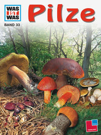 Vorderes Coverbild Was ist was, Band 033: Pilze