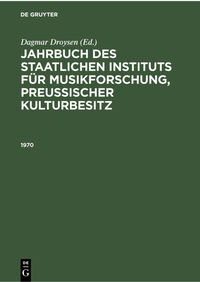 Vorderes Coverbild Jahrbuch des Staatlichen Instituts für Musikforschung, Preußischer Kulturbesitz / 1970