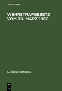 Vorderes Coverbild Wehrstrafgesetz vom 30. März 1957