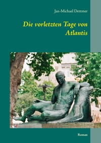 Vorderes Coverbild Die vorletzten Tage von Atlantis