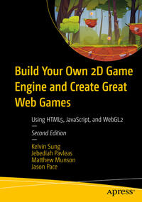 Vorderes Coverbild Build Your Own 2D Game Engine and Create Great Web Games