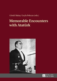 Vorderes Coverbild Memorable Encounters with Atatürk