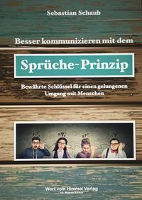 Vorderes Coverbild Besser kommunizieren mit dem Sprüche-Prinzip