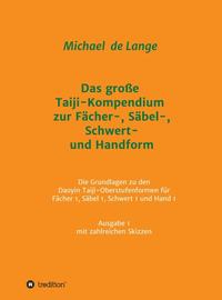 Vorderes Coverbild Das große Taiji-Kompendium zur Fächer-, Säbel-, Schwert- und Handform