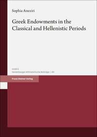 Vorderes Coverbild Greek Endowments in the Classical and Hellenistic Periods
