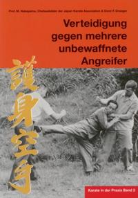 Vorderes Coverbild Karate in der Praxis Band 3 Verteidigung gegen mehrere unbewaffnete Angreifer